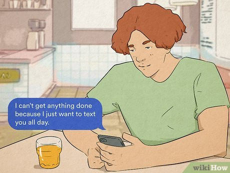 Let her know she's living rent-free in your mind.